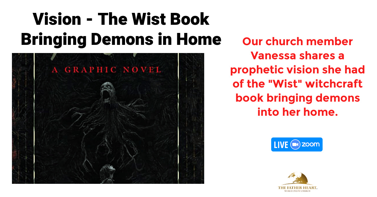 Vision – The Wist Book Bringing Demons in Home