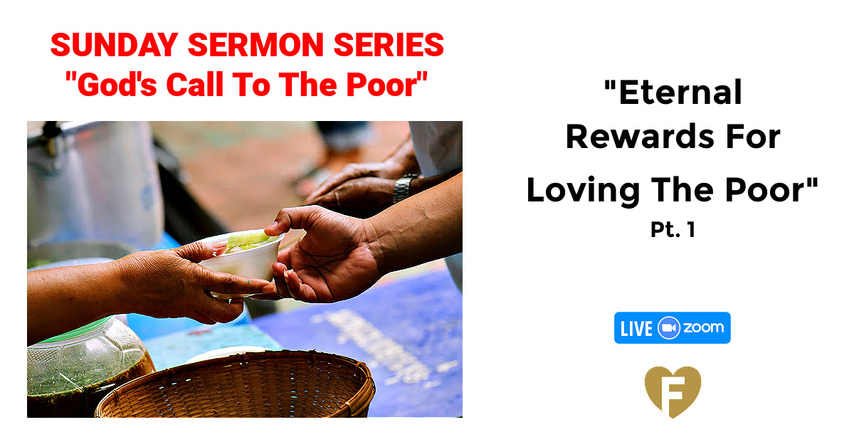 Eternal Rewards For Loving The Poor