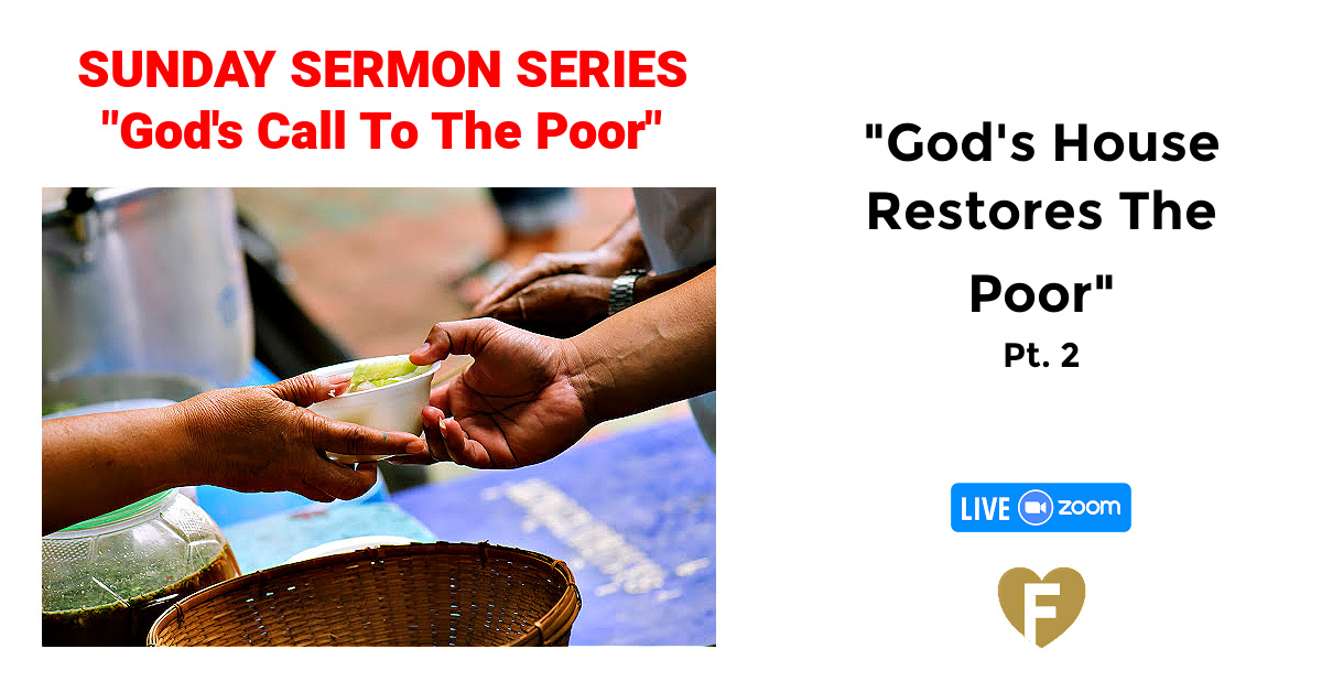 God’s House Restores The Poor